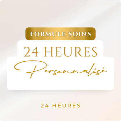 Soin 24H personnalisé