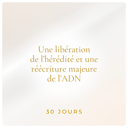 LIBÉRATION ANCESTRALE ET GÉNÉTIQUE