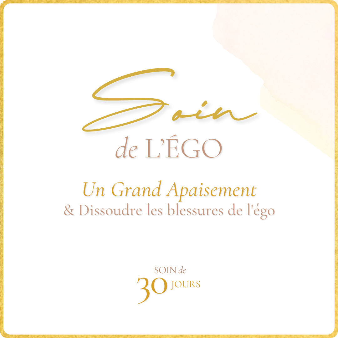 SOIN DE L'ÉGO