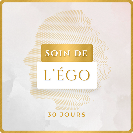 SOIN DE L'ÉGO