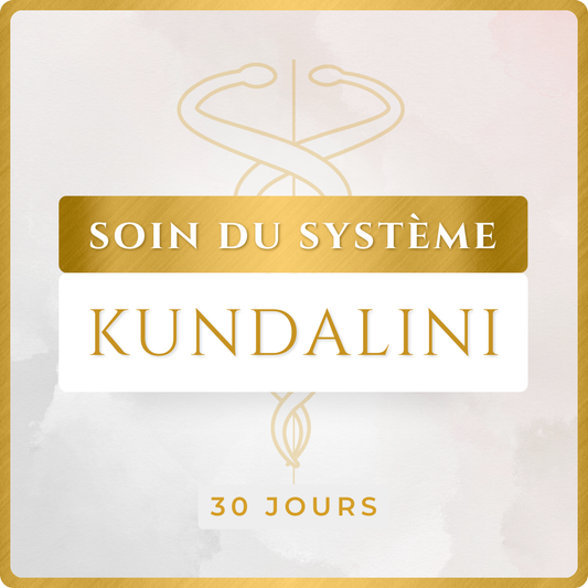 SOIN DU SYSTÈME KUNDALINI